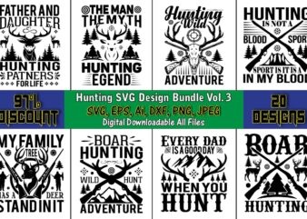 Hunting SVG Design Bundle Vol. 3, Hunting Svg Bundle, Hunting Season, Guns Print, Animal, Hunter Svg, Deer, Monogram, Svg, Digital Cut File for Cricut Silhouette, Png, Eps,Hunting Designs Bundle svg,