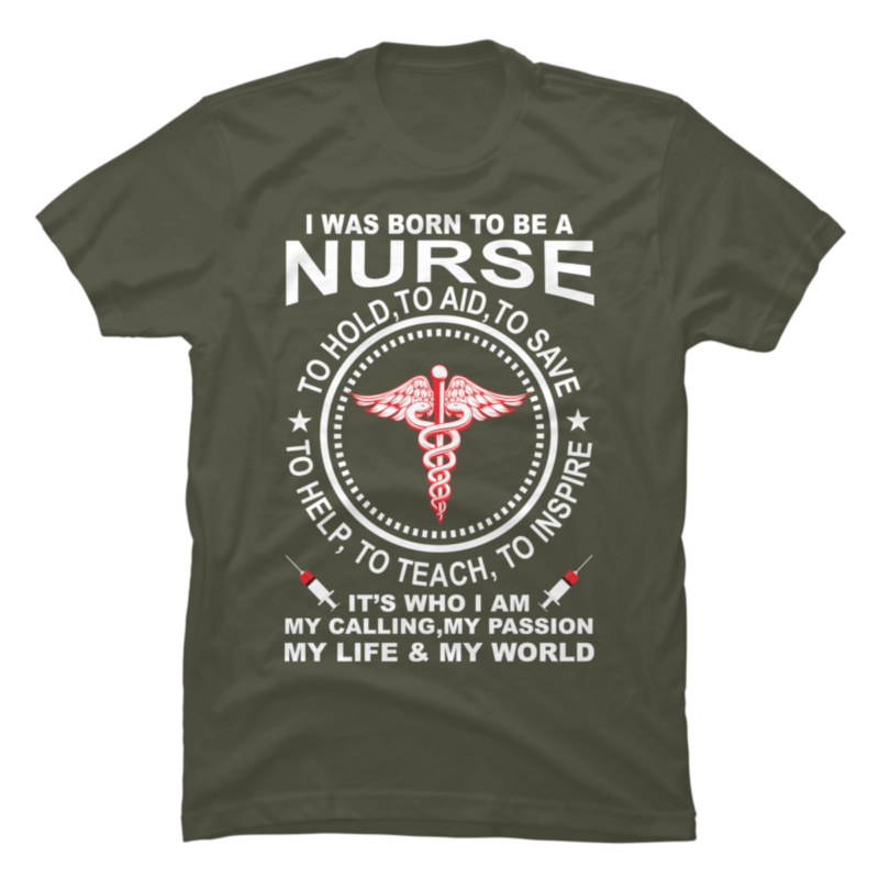 I Was Born To Be Nurse - Buy t-shirt designs