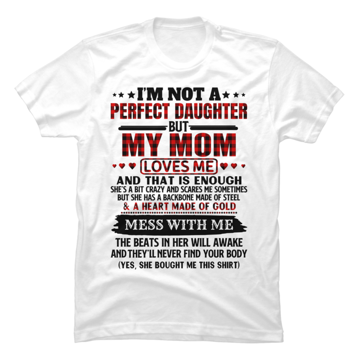 I'm Not A Perfect Daughter But My Mom Loves - Buy t-shirt designs