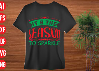 It’s the season to sparkle t shirt design, It’s the season to sparkle SVG cut file, It’s the season to sparkle SVG design, christmas svg mega bundle , 130 christmas