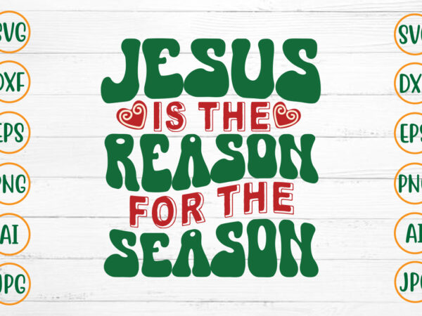 Jesus is the reason for the season retro design
