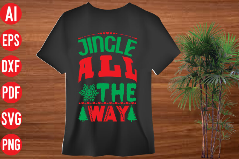 Jingle all the way T Shirt Design, Jingle all the way SVG design, Jingle all the way SVG cut file, christmas svg mega bundle , 130 christmas design bundle ,