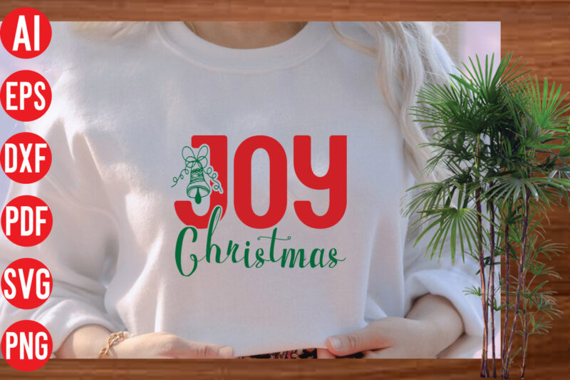 Joy Christmas t Shirt design, Joy Christmas SVG cut file, Joy Christmas SVG design, christmas svg mega bundle , 130 christmas design bundle , christmas svg bundle , 20 christmas