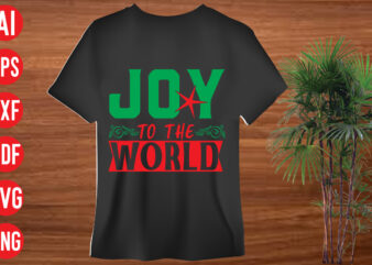 Joy to the world T Shirt Design, Joy to the world SVG design, Joy to the world SVG cut file,christmas t shirt designs, christmas t shirt design bundle, christmas t