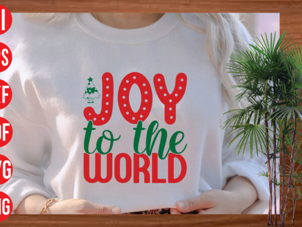 Joy to the world t shirt design, joy to the world svg design, joy to the world svg cut file,christmas svg mega bundle , 130 christmas design bundle , christmas