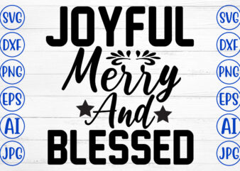 Joyful Merry And Blessed SVG Cut File vector clipart