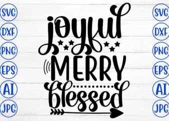 Joyful Merry Blessed SVG Cut File