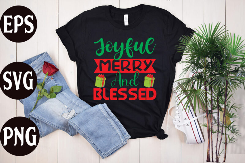 Joyful merry and blessed t shirt design, Joyful merry and blessed SVG cut file, christmas svg mega bundle ,130 christmas design bundle , christmas svg bundle , 20 christmas t-shirt