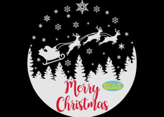 Christmas Decoration, Believe Svg, Holiday Svg, Reindeer Christmas Svg, Reindeer Svg, Christmas Svg, Christmas Tree Svg, Noel, Noel Scene, Santa Claus, Santa Claus Svg, Santa Svg, Christmas Holiday, Merry Holiday