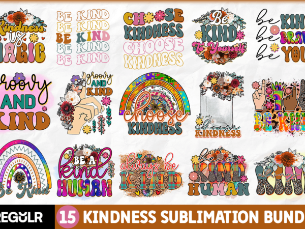 Kindness subliamtion bundle t shirt vector art