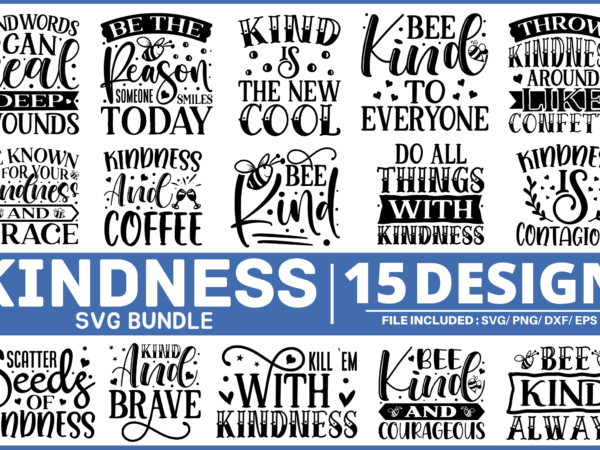 Kindness quotes svg bundle t shirt vector art