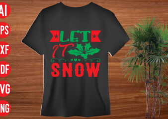 Let it Snow t shirt design, christmas svg mega bundle , 130 christmas design bundle , christmas svg bundle , 20 christmas t-shirt design , winter svg bundle, christmas svg,