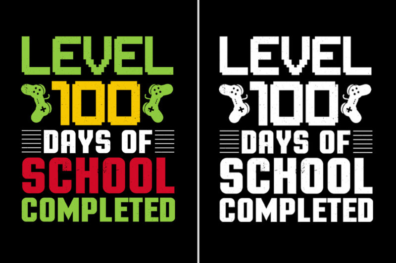 Level 100 Days Of School Completed T-Shirt Design