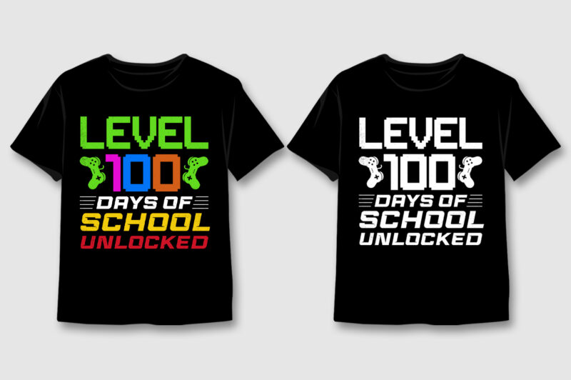 Level 100 Days Of School Unlocked T-Shirt Design