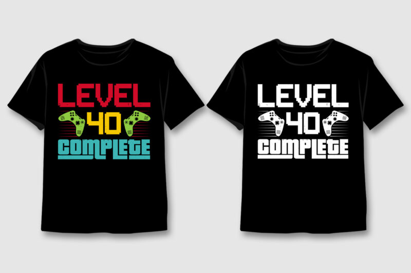 Level 40 Complete Game Lover T-Shirt Design