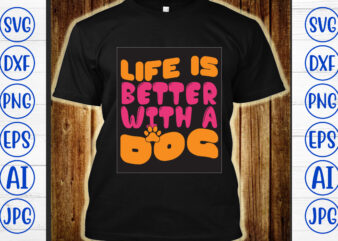 Life Is Better With A Dog Retro SVG