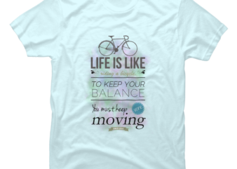 Life is like riding a bicycle