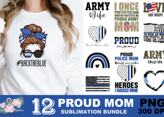 Proud police mom thin blue line png sublimation design