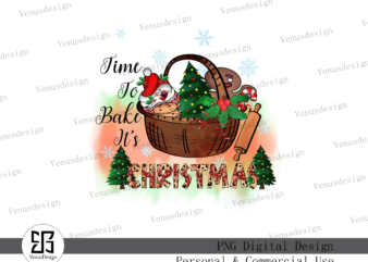 Time To Bake It’s Christmas Sublimation t shirt designs for sale