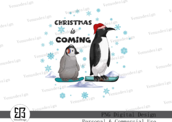 Christmas is coming Sublimation t shirt vector file