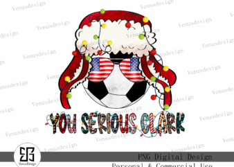 You Serious Clark Soccer Sublimation t shirt design template