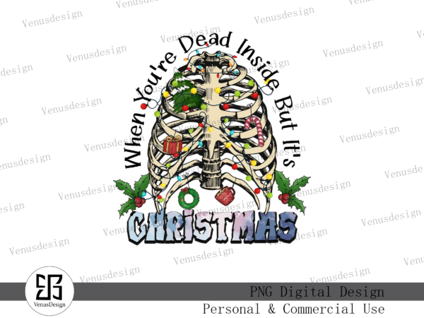 Dead inside but it’s christmas png t shirt vector illustration