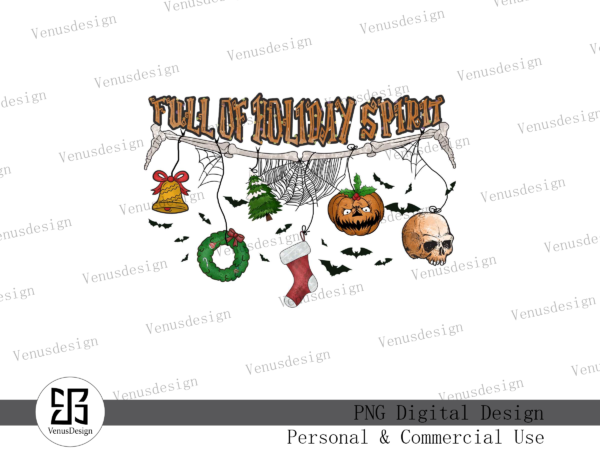 Full of holiday spirit sublimation t shirt graphic design Full of holiday spirit sublimation t shirt graphic design