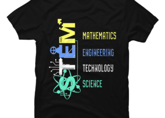 Mathematics Enineering Technology Science t shirt designs for sale