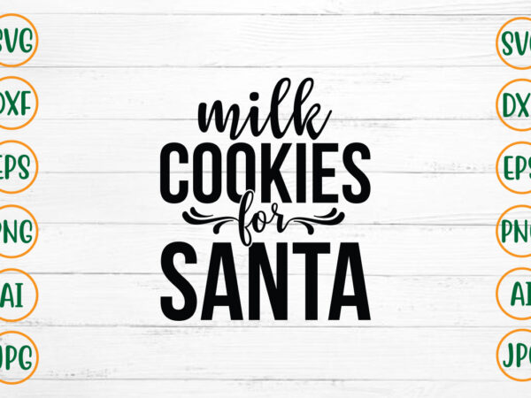 Milk cookies for santa svg design