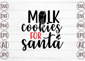 Milk Cookies For Santa SVG