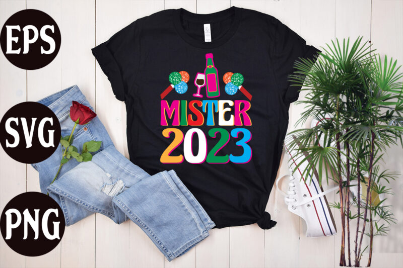 Mister 2023 retro design, Mister 2023 SVG design, New Year's 2023 Png, New Year Same Hot Mess Png, New Year's Sublimation Design, Retro New Year Png, Happy New Year 2023