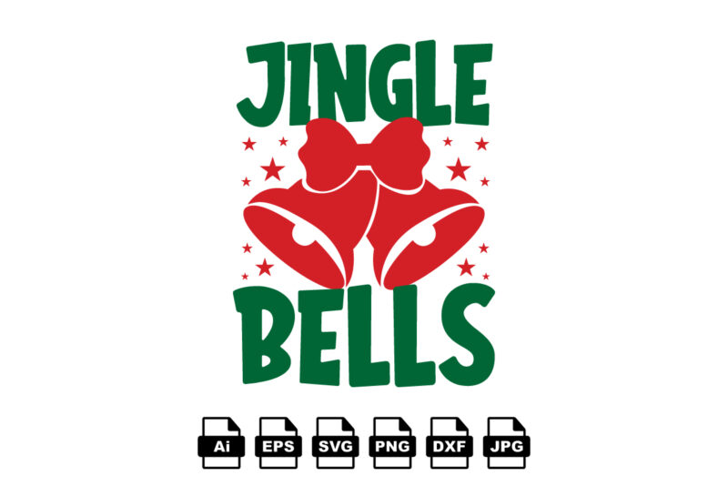 Jingle bells Merry Christmas shirt print template, funny Xmas shirt design, Santa Claus funny quotes typography design