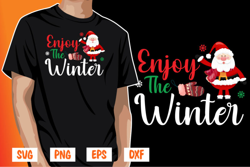 Enjoy The Winter Season Christmas Shirt Print Template