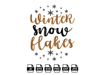 Winter snow flakes Merry Christmas shirt print template, funny Xmas shirt design, Santa Claus funny quotes typography design