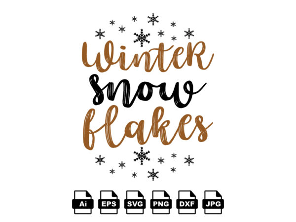 Winter snow flakes merry christmas shirt print template, funny xmas shirt design, santa claus funny quotes typography design