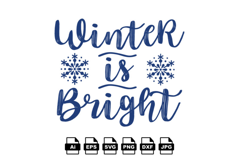 Winter is bright Merry Christmas shirt print template, funny Xmas shirt design, Santa Claus funny quotes typography design