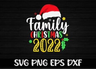 Family Christmas 2022 Shirt Print Template