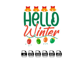 Hello winter Merry Christmas shirt print template, funny Xmas shirt design, Santa Claus funny quotes typography design