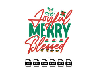 Joyful merry blessed Merry Christmas shirt print template, funny Xmas shirt design, Santa Claus funny quotes typography design