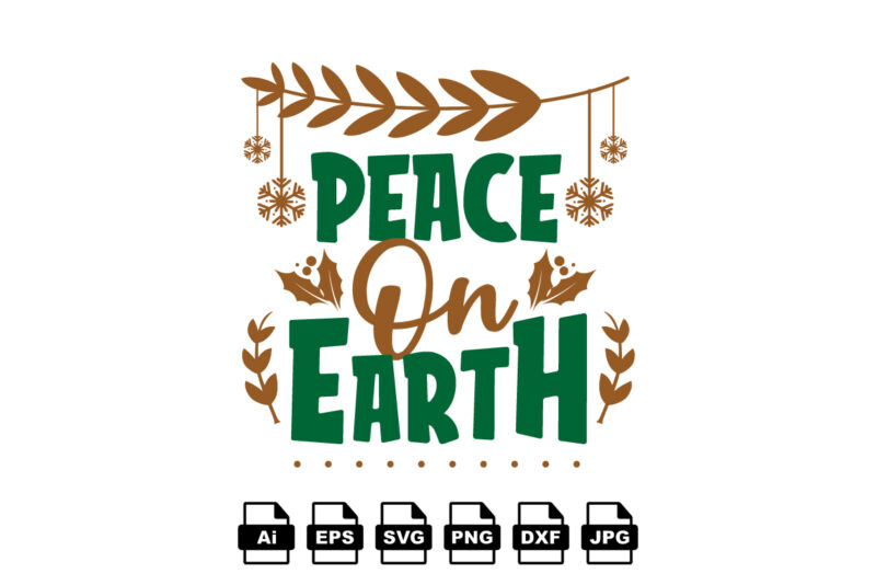 Peace on earth Merry Christmas shirt print template, funny Xmas shirt design, Santa Claus funny quotes typography design