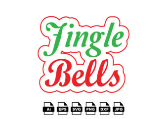 Jingle bells Merry Christmas shirt print template, funny Xmas shirt design, Santa Claus funny quotes typography design