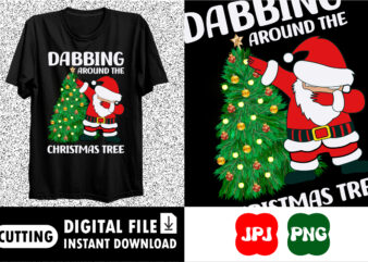 Dabbing Around the Christmas Tree Merry Christmas dab tree shirt print template t shirt vector illustration