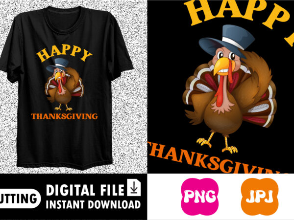 Happy thanksgiving shirt print template graphic t shirt