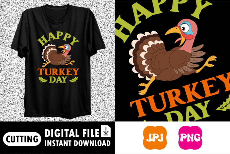 Happy turkey day shirt print template