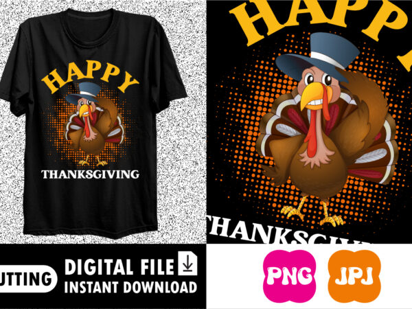 Happy thanksgiving shirt print template graphic t shirt