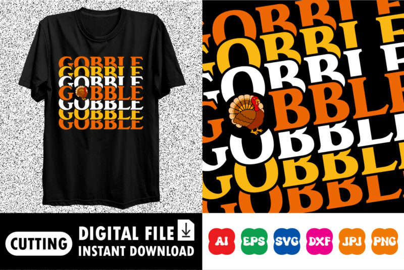 Gobble Happy thanksgiving shirt print template