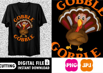 Gobble Happy thanksgiving shirt print template