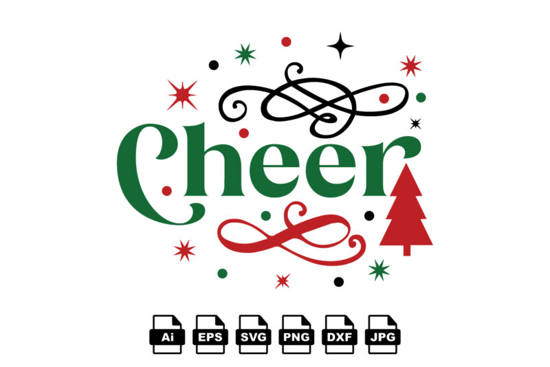 Cheer Merry Christmas shirt print template, funny Xmas shirt design, Santa Claus funny quotes typography design