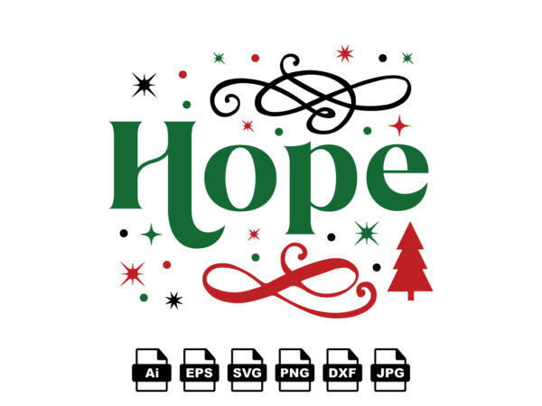 Hope merry christmas shirt print template, funny xmas shirt design, santa claus funny quotes typography design