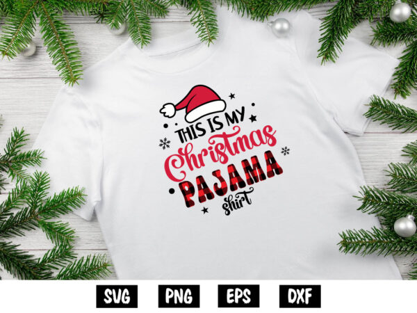 This is my christmas pajama shirt print template t shirt designs for sale